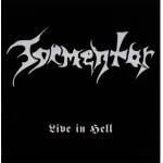 TORMENTOR Live in Hell CD