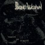 BONE WEAPON Thrive or Starve CD