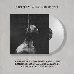 SHINING Feberdr​ö​mmar (Del Ett) WHITE LP PRE-ORDER