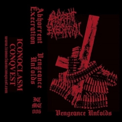 ABHORRENT EXECRATION Vengeance Unfolds MC