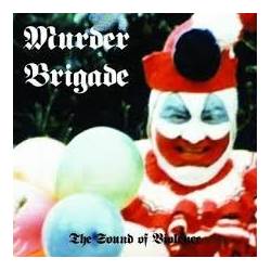 Murder Brigade - The Sound Of Violence CD